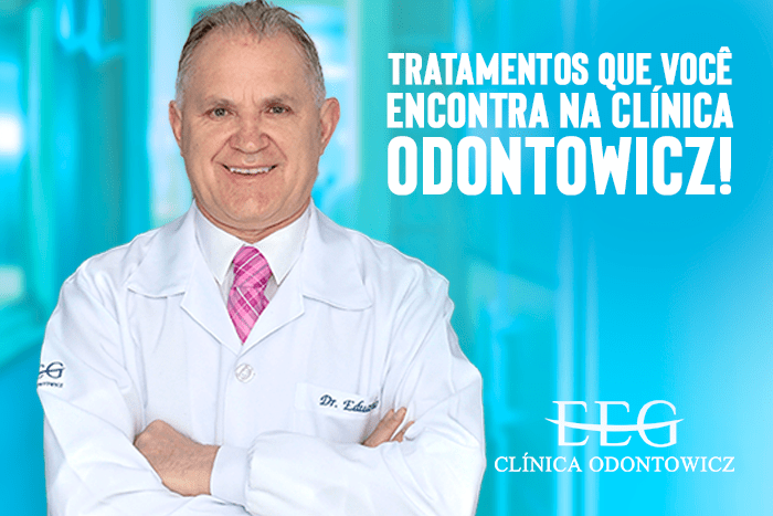 Tratamentos que você encontra na Clínica Odontowicz!