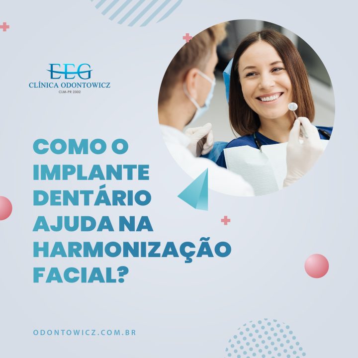 Como o implante dentário ajuda na harmonização facial? 