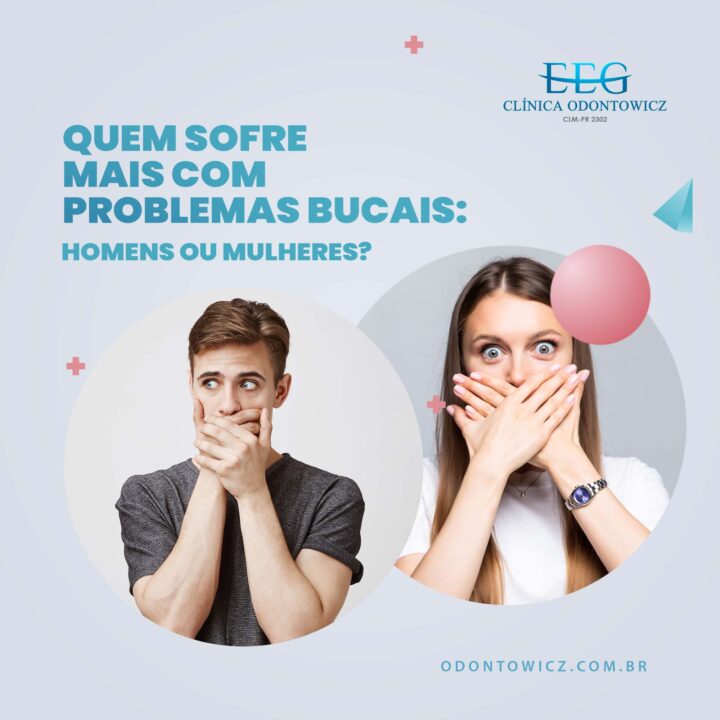 Quem sofre mais com problemas bucais: homens ou mulheres?