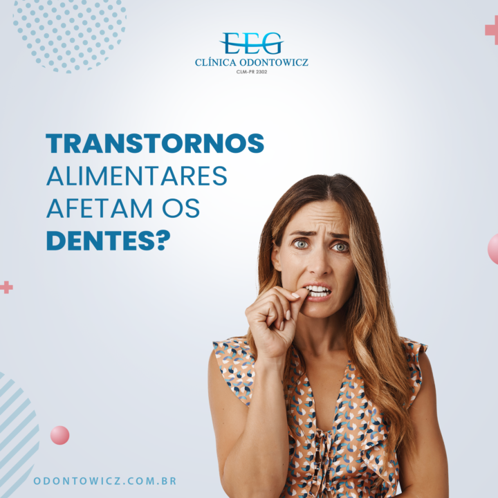 Transtornos alimentares afetam os dentes?