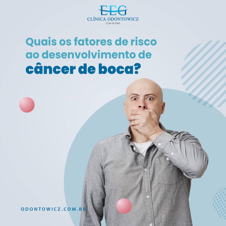 Quais os fatores de risco ao desenvolvimento de câncer de boca?