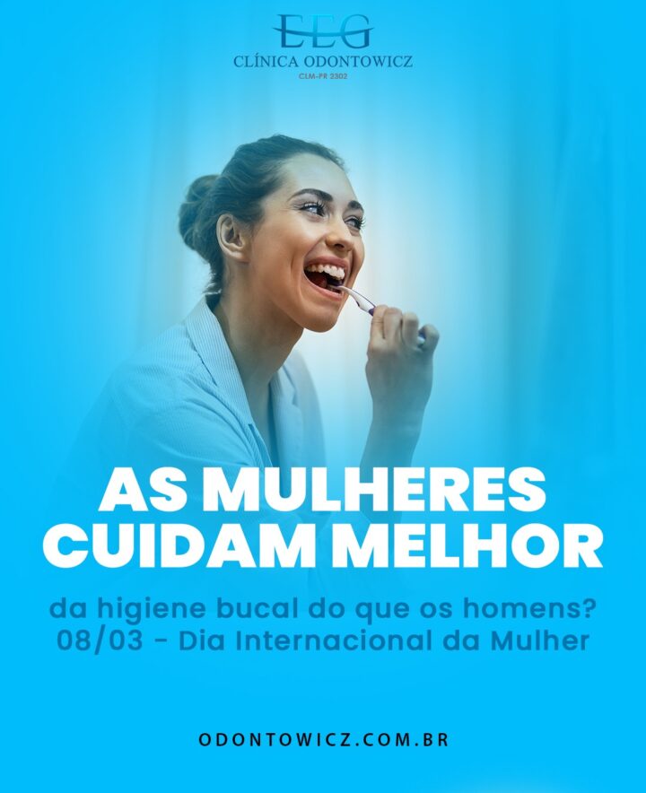 Dia Internacional da Mulher – As mulheres cuidam melhor da higiene bucal do que os homens?